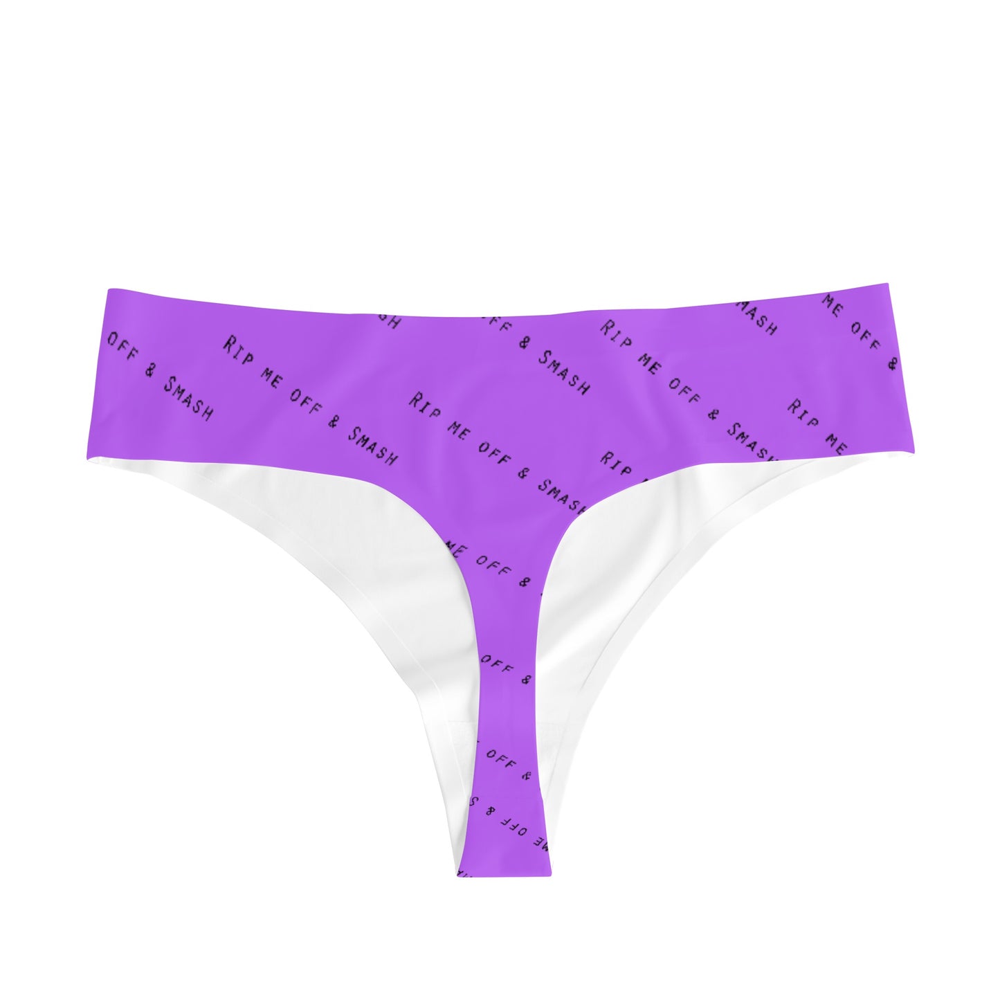 Rip me off & Smash Thongs