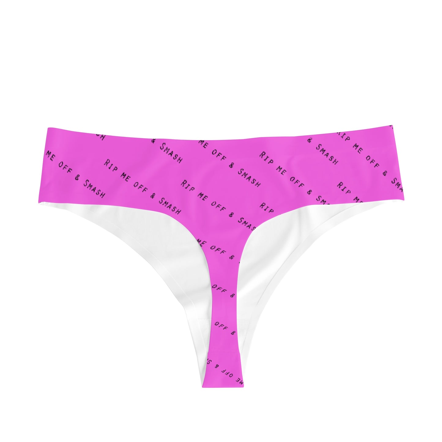 Rip me off & Smash Thongs