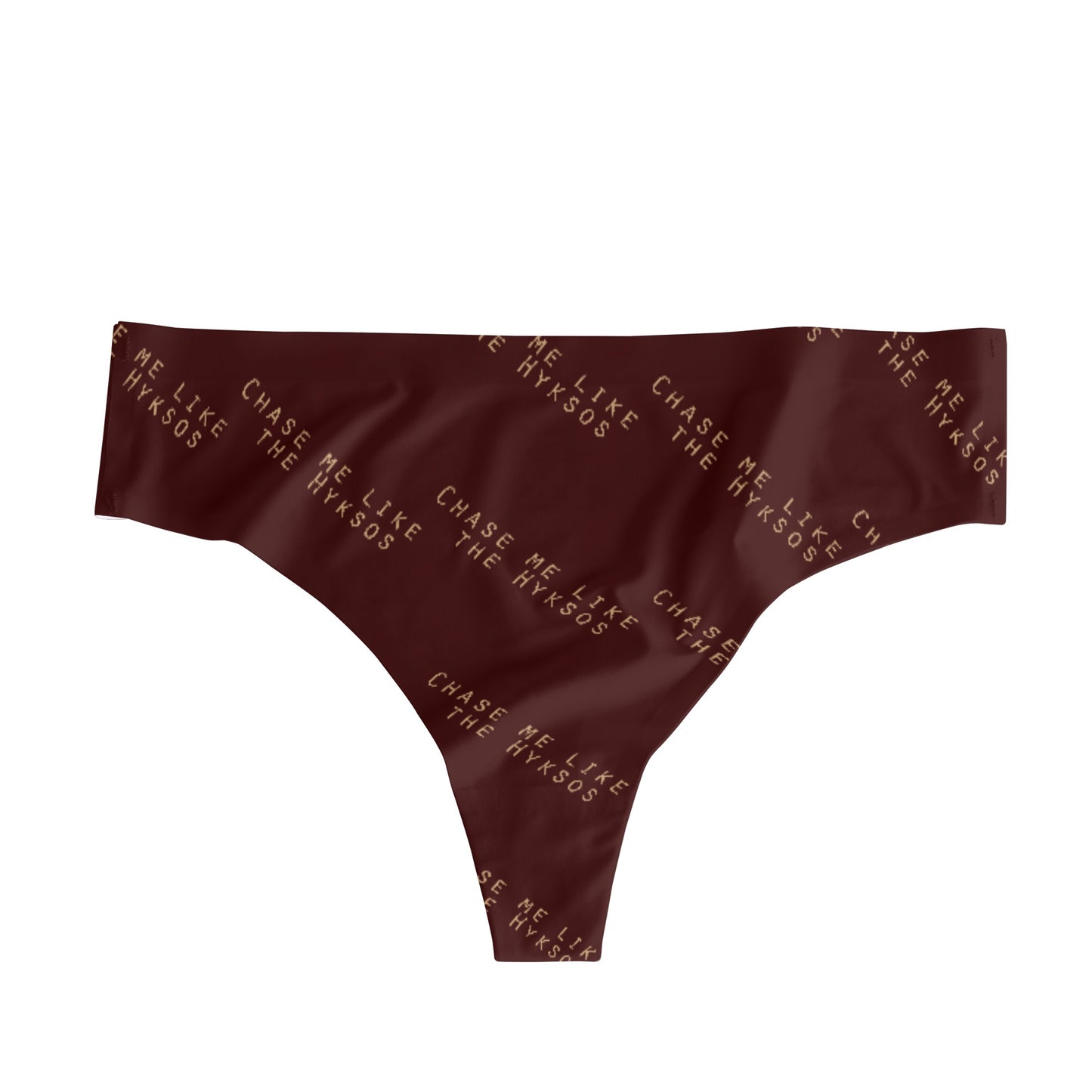 Chase me like the Hyksos Thongs