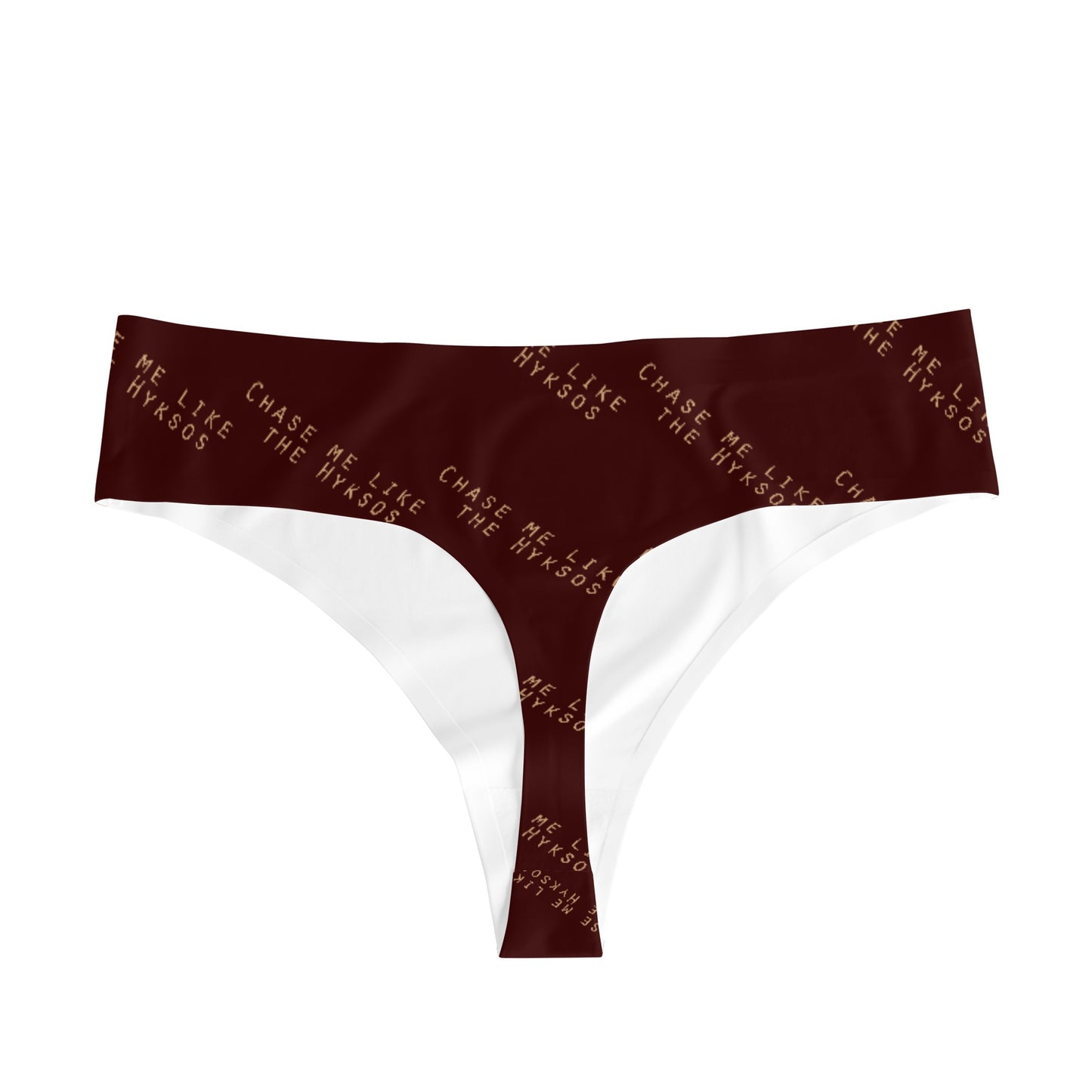 Chase me like the Hyksos Thongs