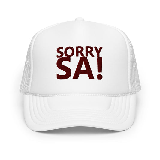 SORRY SA! Foam trucker hat