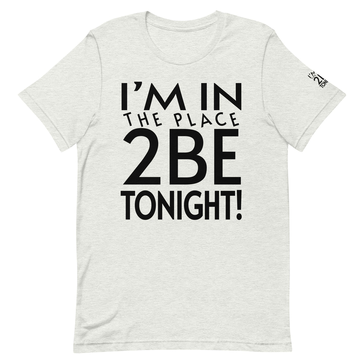 TONIGHT Unisex t-shirt XL, 2XL, 3XL, 4XL, 5XL