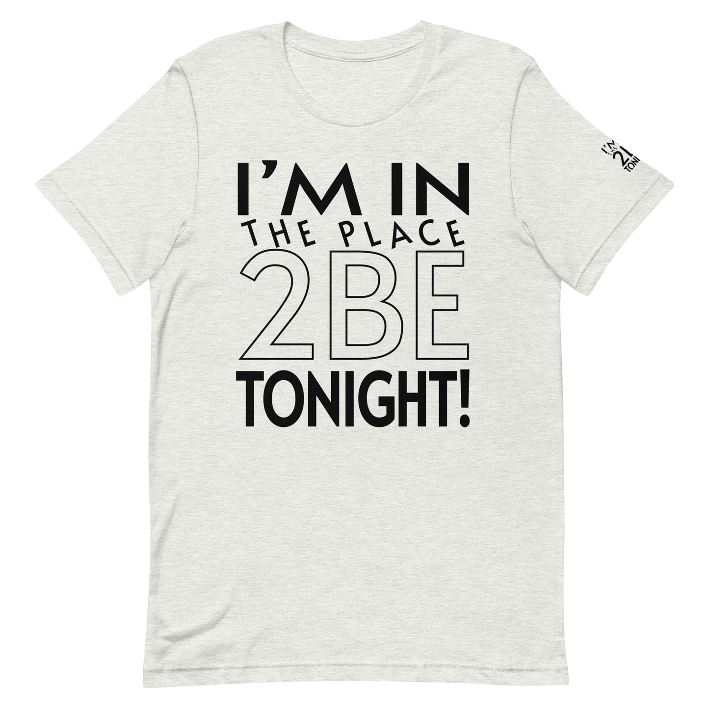 TONIGHT Unisex t-shirt XS, S, M