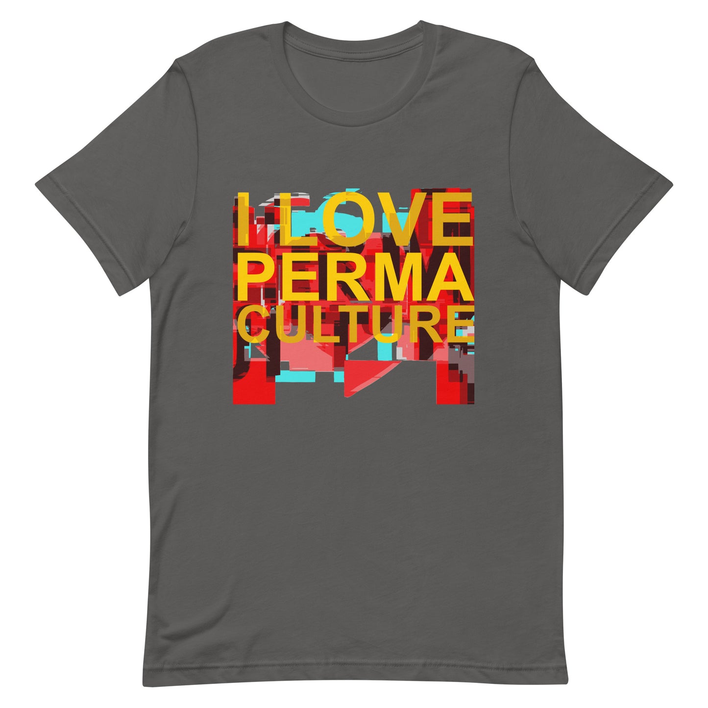 I LOVE PERMACULTURE Unisex t-shirt