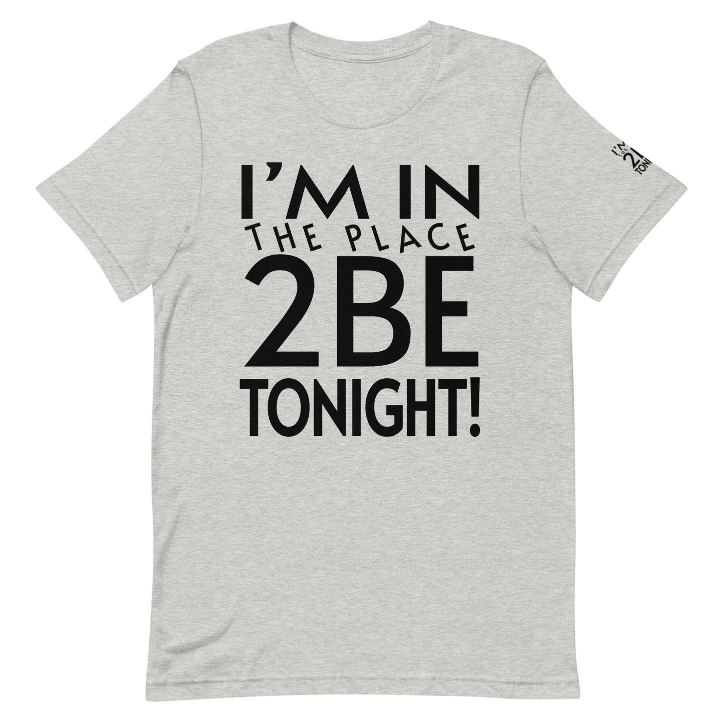 TONIGHT Unisex t-shirt XL, 2XL, 3XL, 4XL, 5XL
