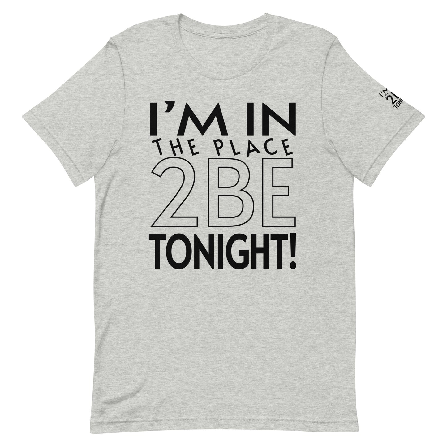 TONIGHT Unisex t-shirt XS, S, M