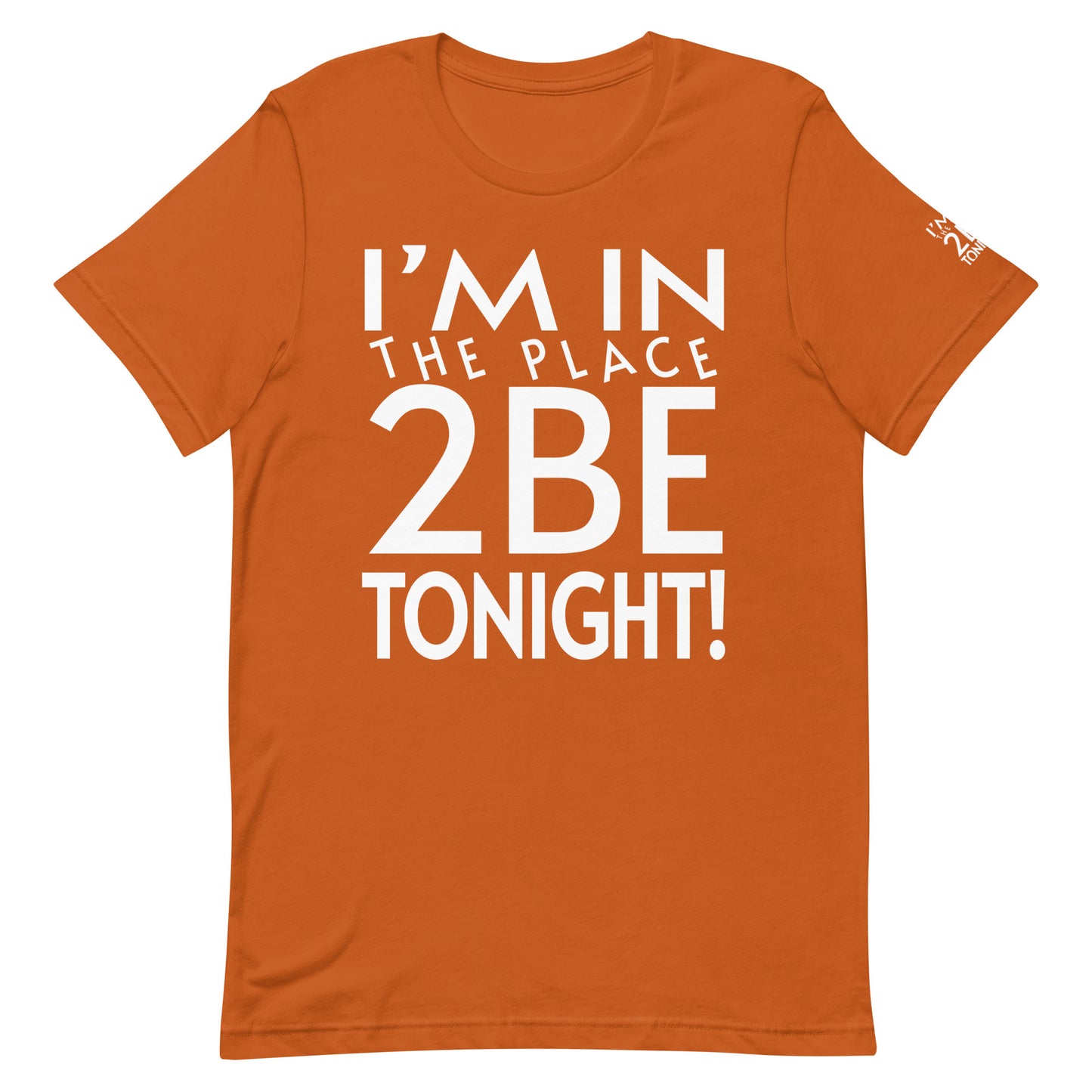 TONIGHT Unisex t-shirt XL, 2XL, 3XL, 4XL