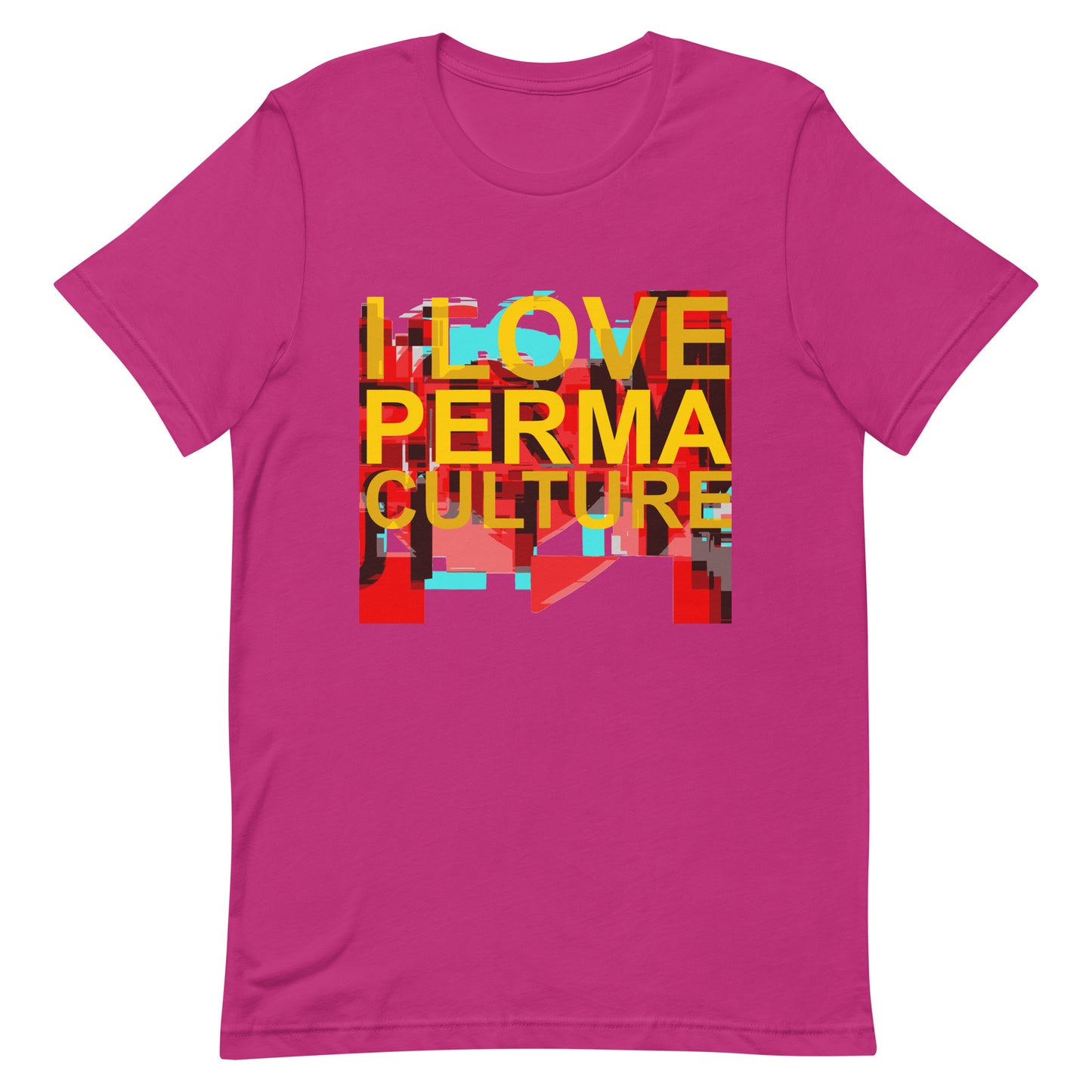 I LOVE PERMACULTURE Unisex t-shirt
