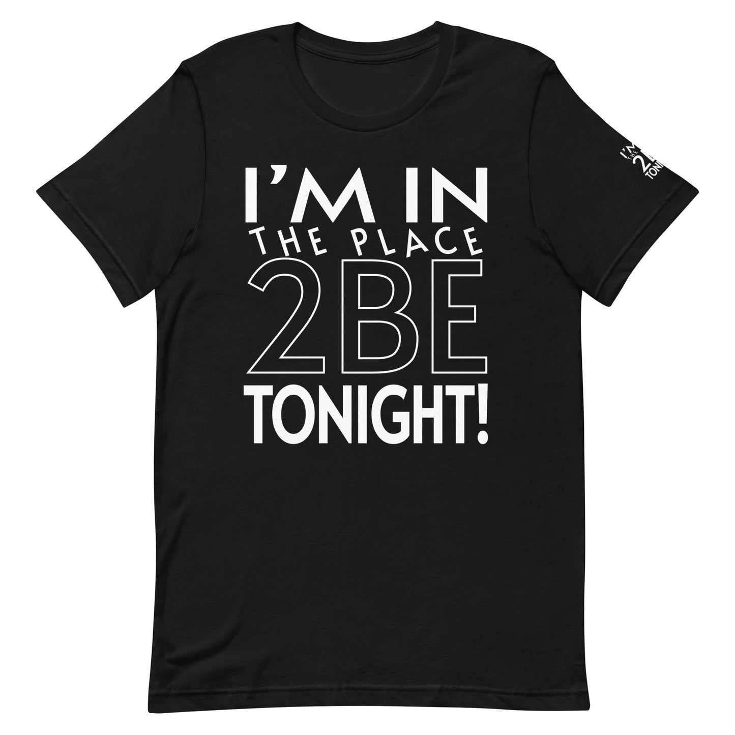 TONIGHT Unisex t-shirt L, XL, 2XL, 3XL, 4XL, 5XL