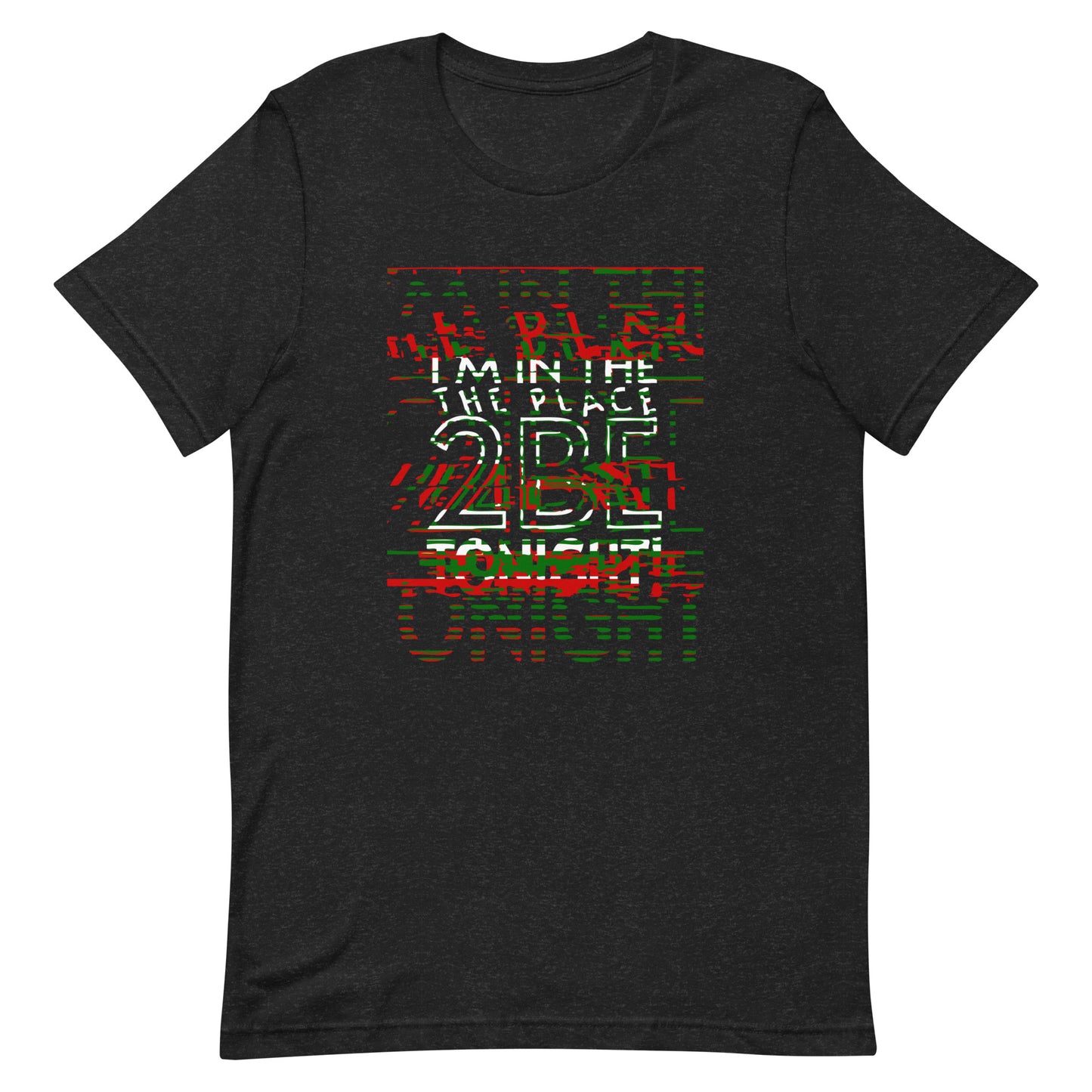TONIGHT Unisex t-shirt