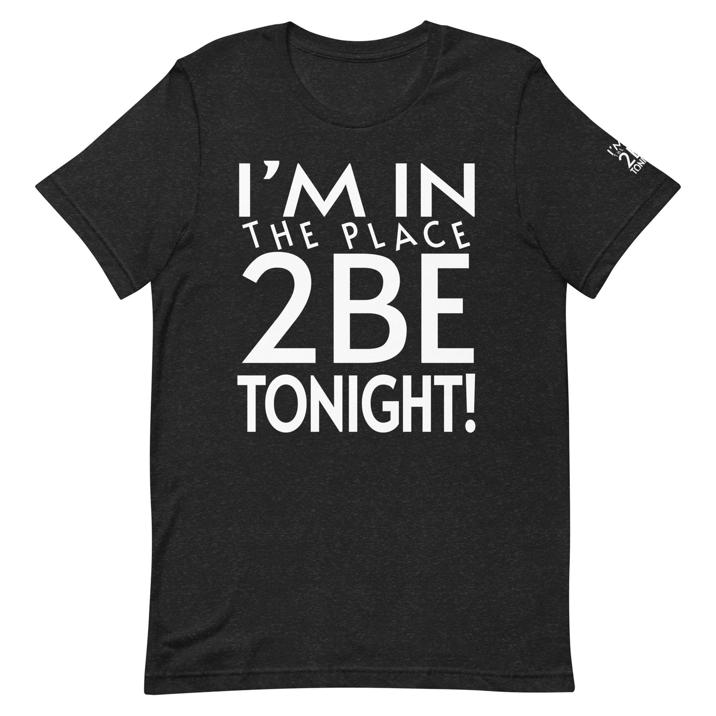 TONIGHT Unisex t-shirt XL, 2XL, 3XL 4XL, 5XL