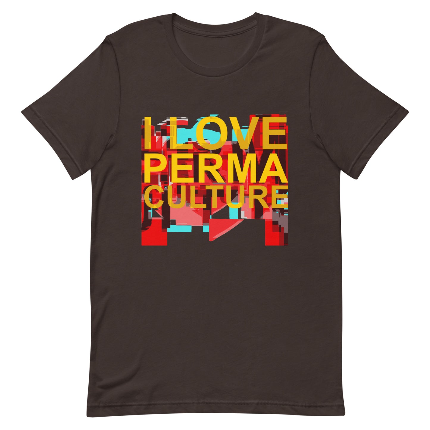 I LOVE PERMACULTURE Unisex t-shirt