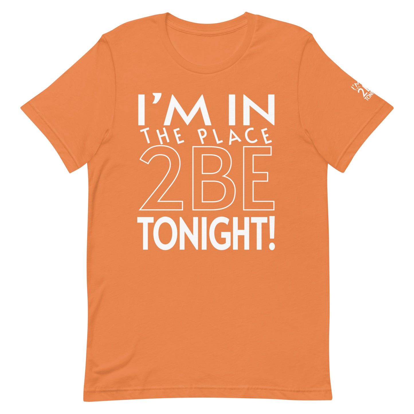 TONIGHT Unisex t-shirt XS, S, M