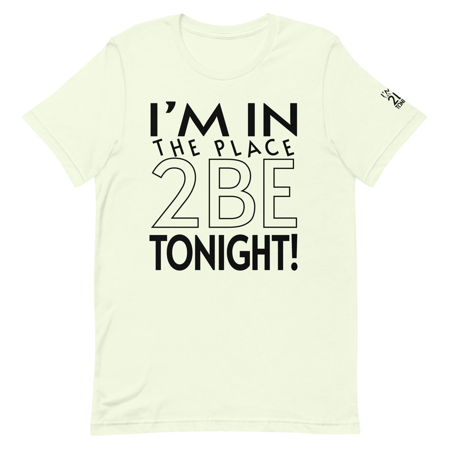TONIGHT Unisex t-shirt XS, S, M