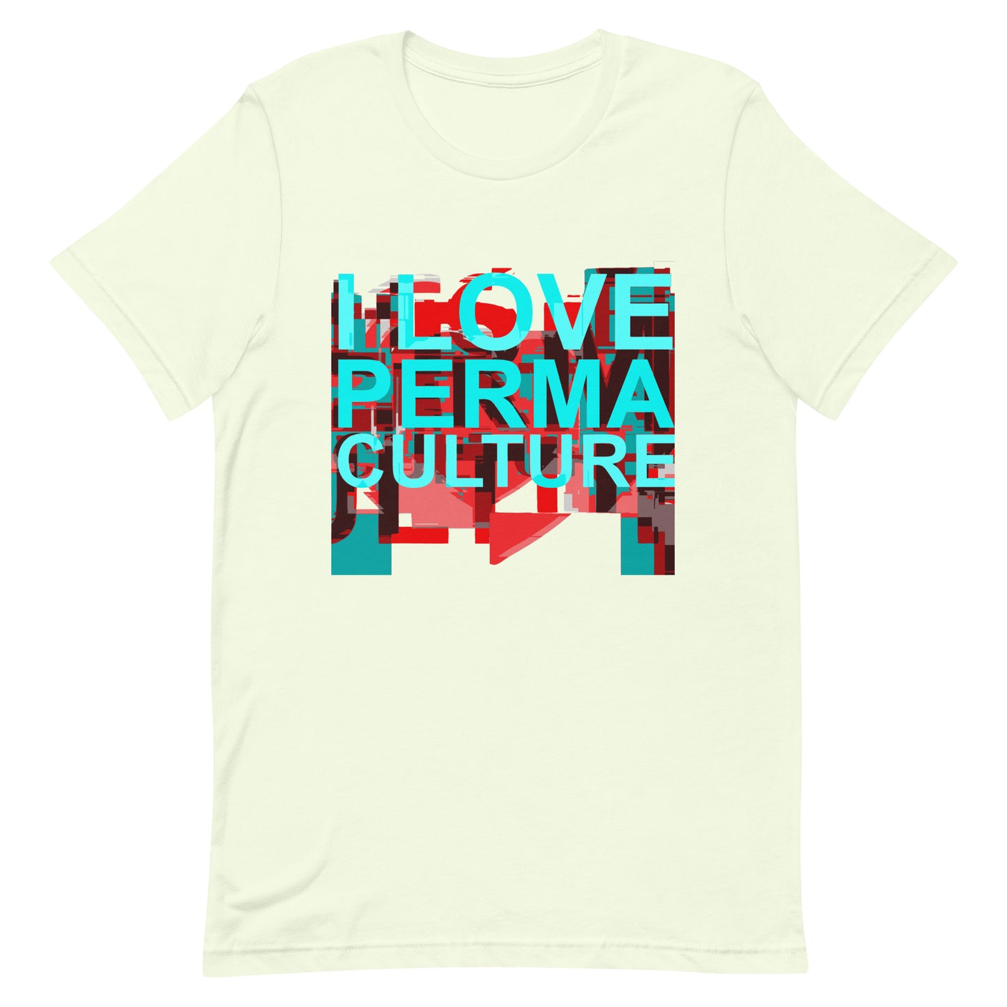 I LOVE PERMACULTURE Unisex t-shirt