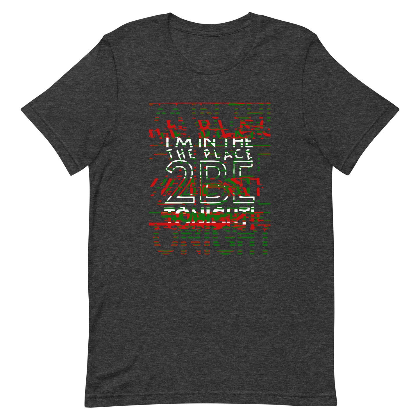 TONIGHT Unisex t-shirt