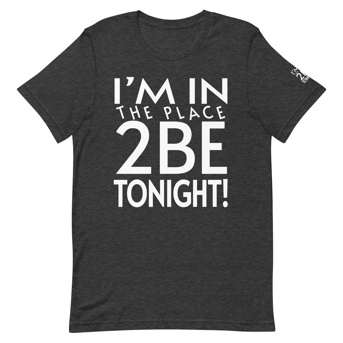 TONIGHT Unisex t-shirt XL, 2XL, 3XL 4XL, 5XL