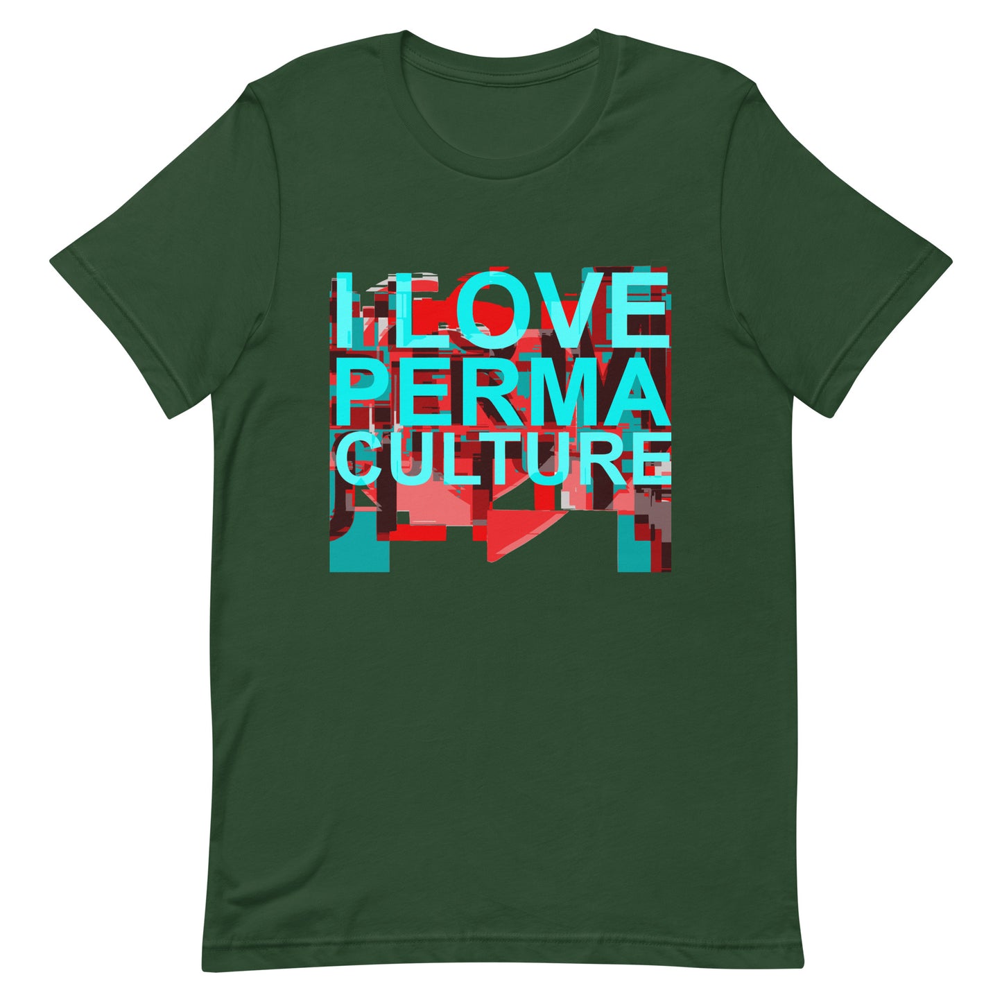 I LOVE PERMACULTURE Unisex t-shirt