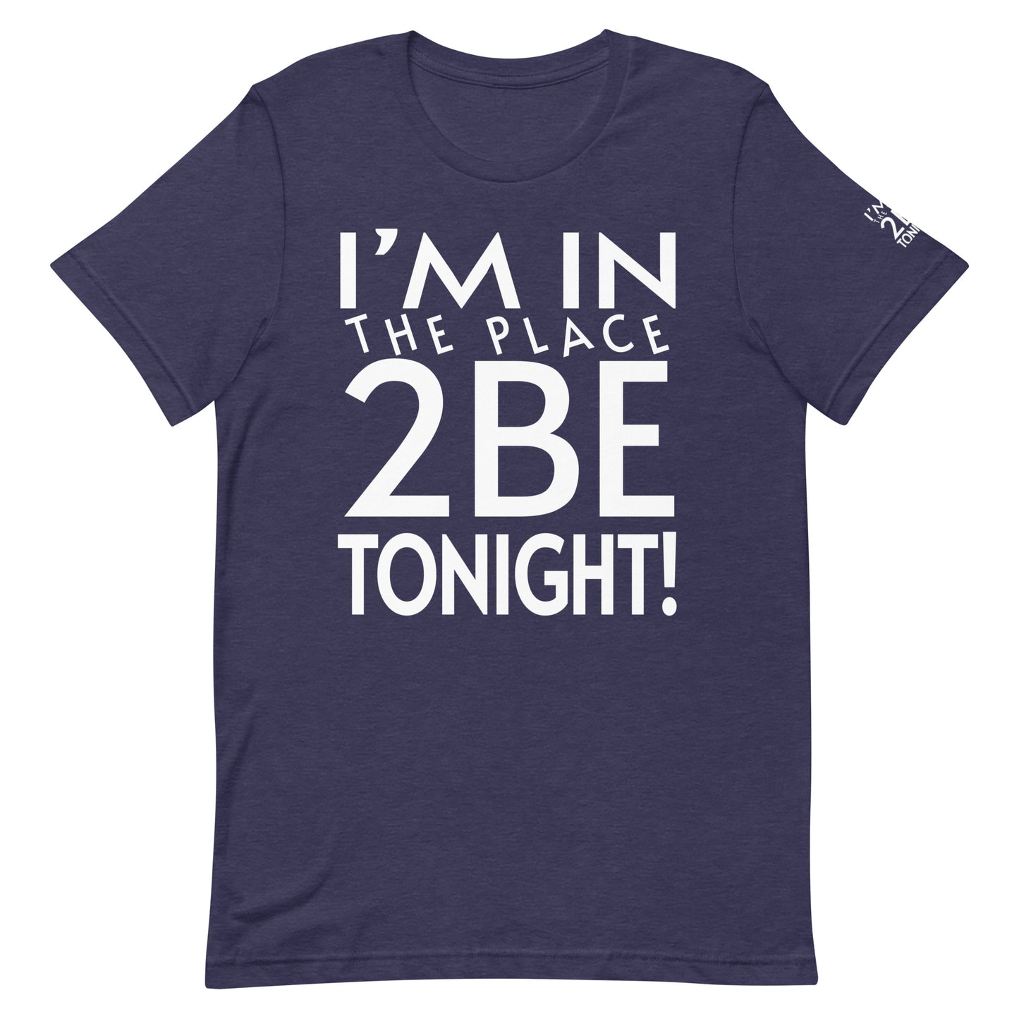 TONIGHT Unisex t-shirt XL, 2XL, 3XL 4XL, 5XL