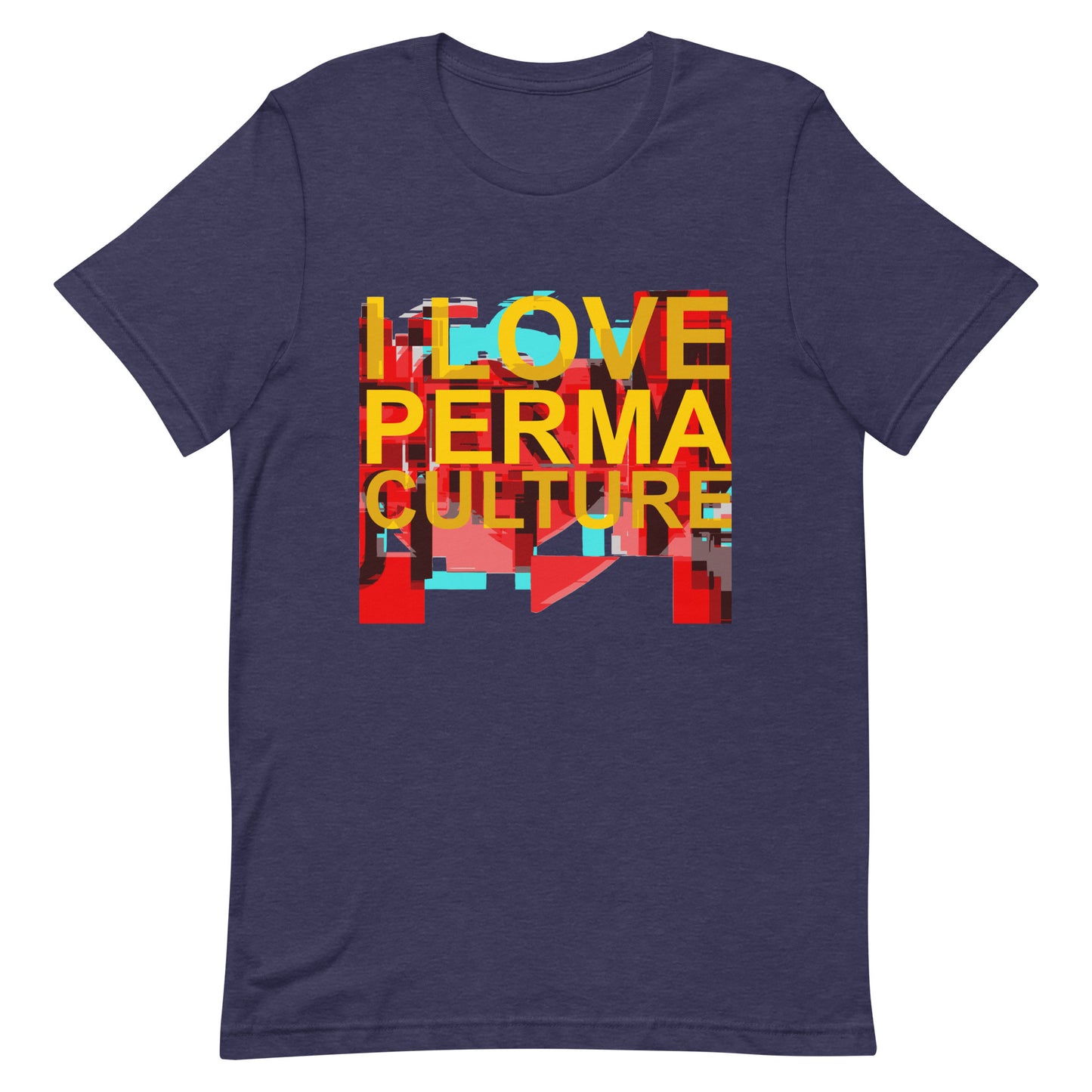I LOVE PERMACULTURE Unisex t-shirt