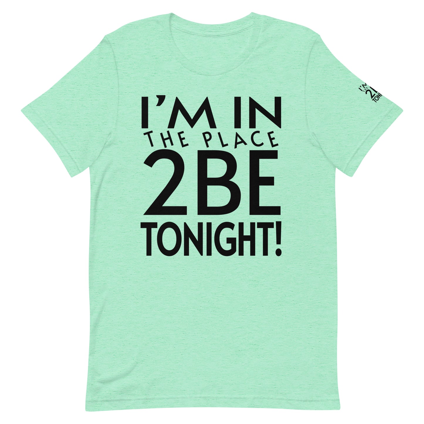 TONIGHT Unisex t-shirt XL, 2XL, 3XL, 4XL, 5XL
