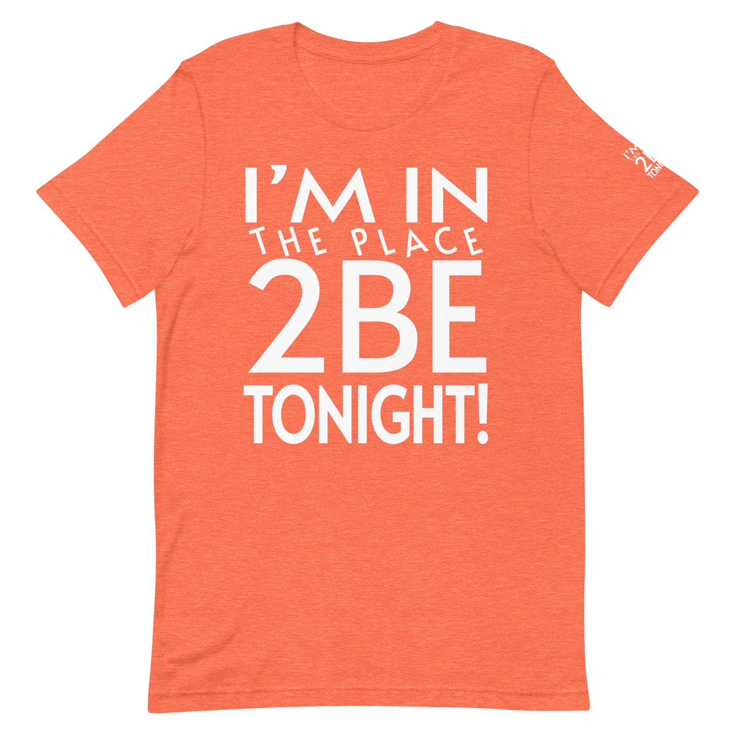 TONIGHT Unisex t-shirt XL, 2XL, 3XL, 4XL