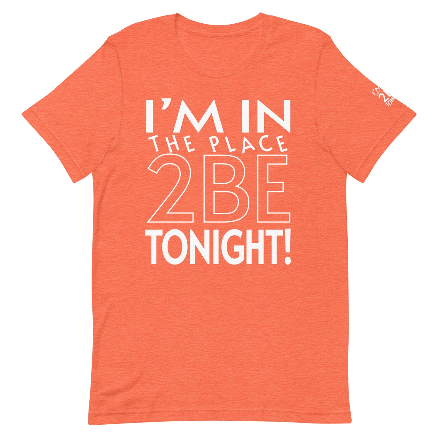 TONIGHT Unisex t-shirt XS, S, M