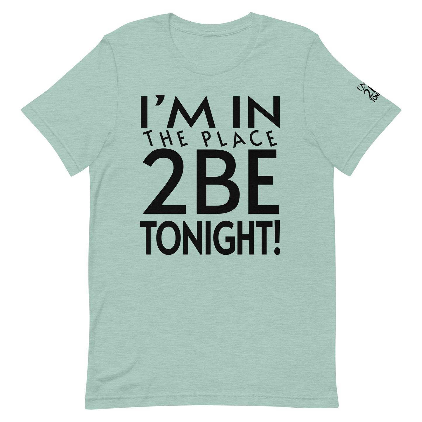 TONIGHT Unisex t-shirt XL, 2XL, 3XL, 4XL, 5XL