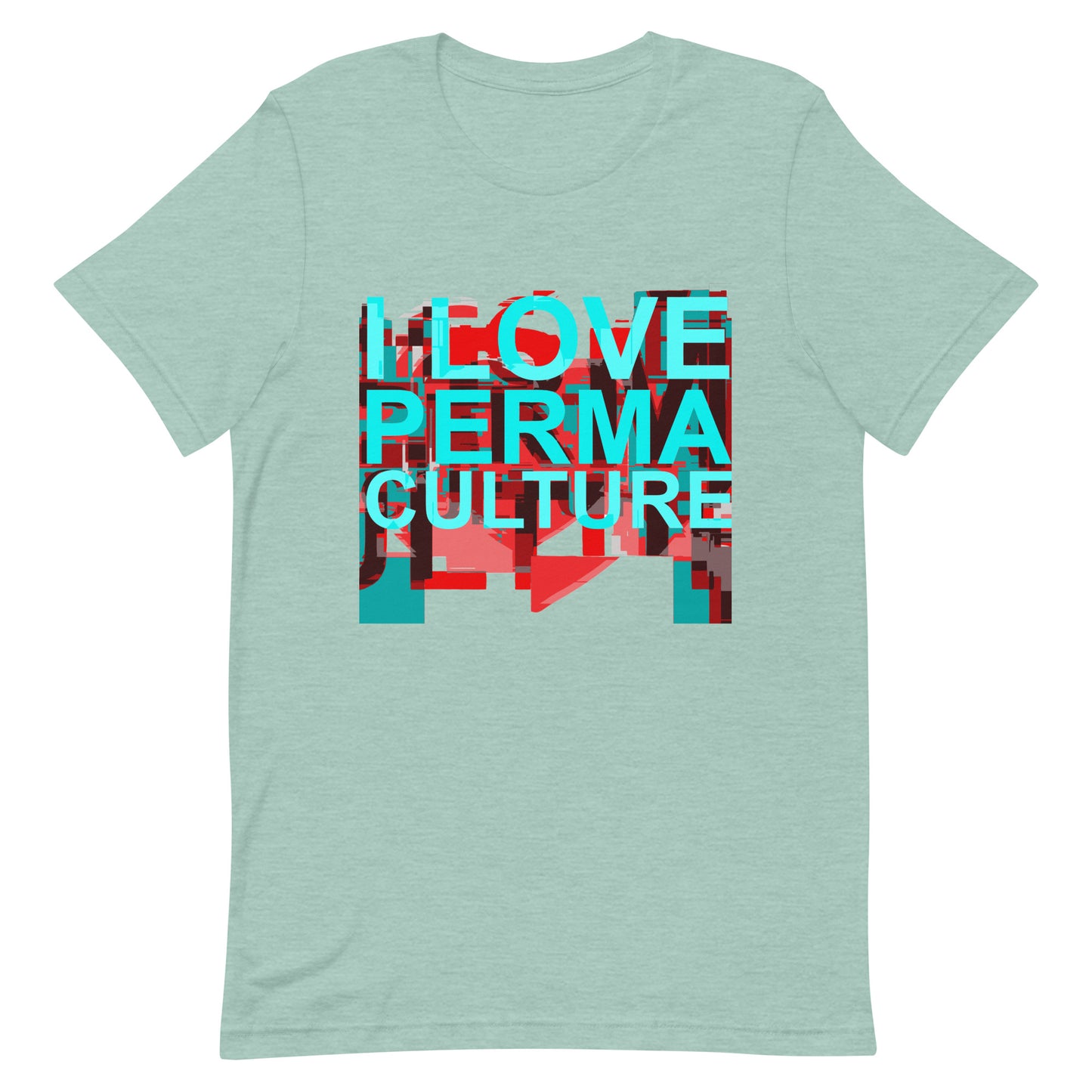 I LOVE PERMACULTURE Unisex t-shirt