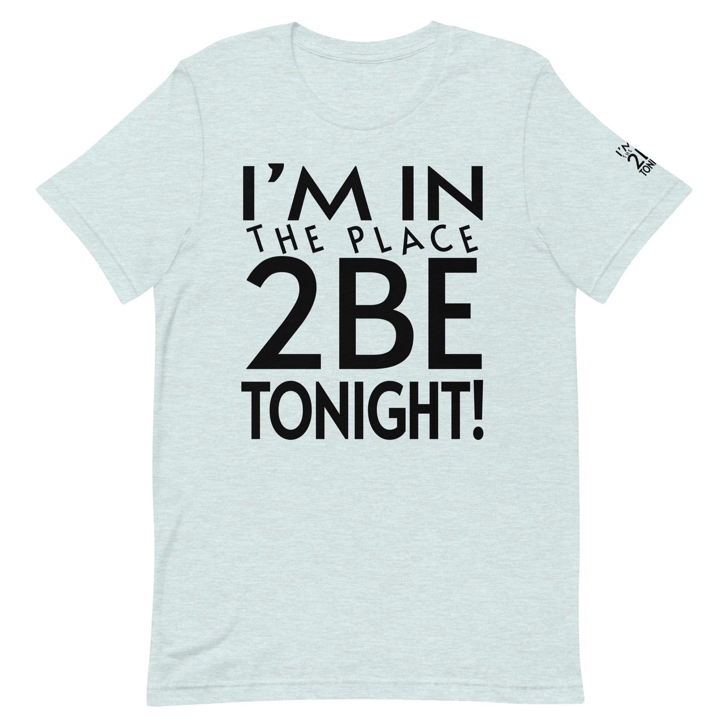 TONIGHT Unisex t-shirt XL, 2XL, 3XL, 4XL, 5XL