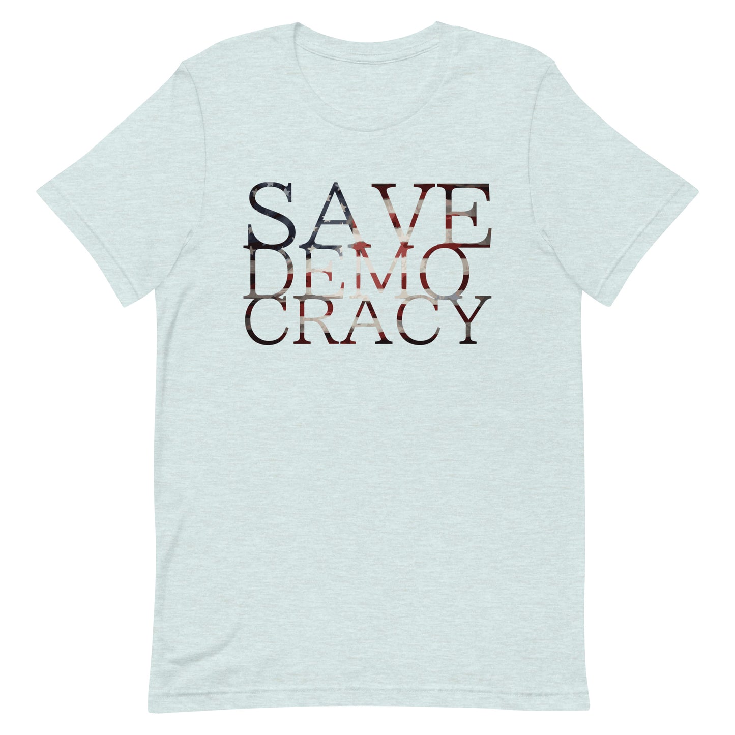 SAVE DEMOCRACY Unisex t-shirt