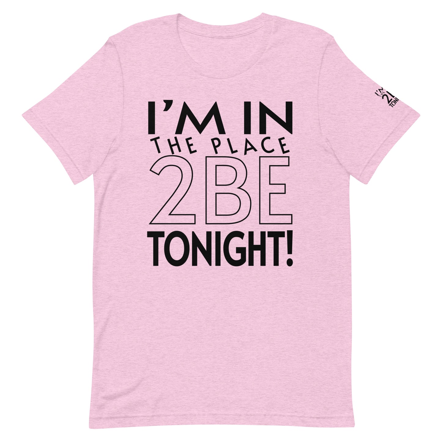 TONIGHT Unisex t-shirt XS, S, M
