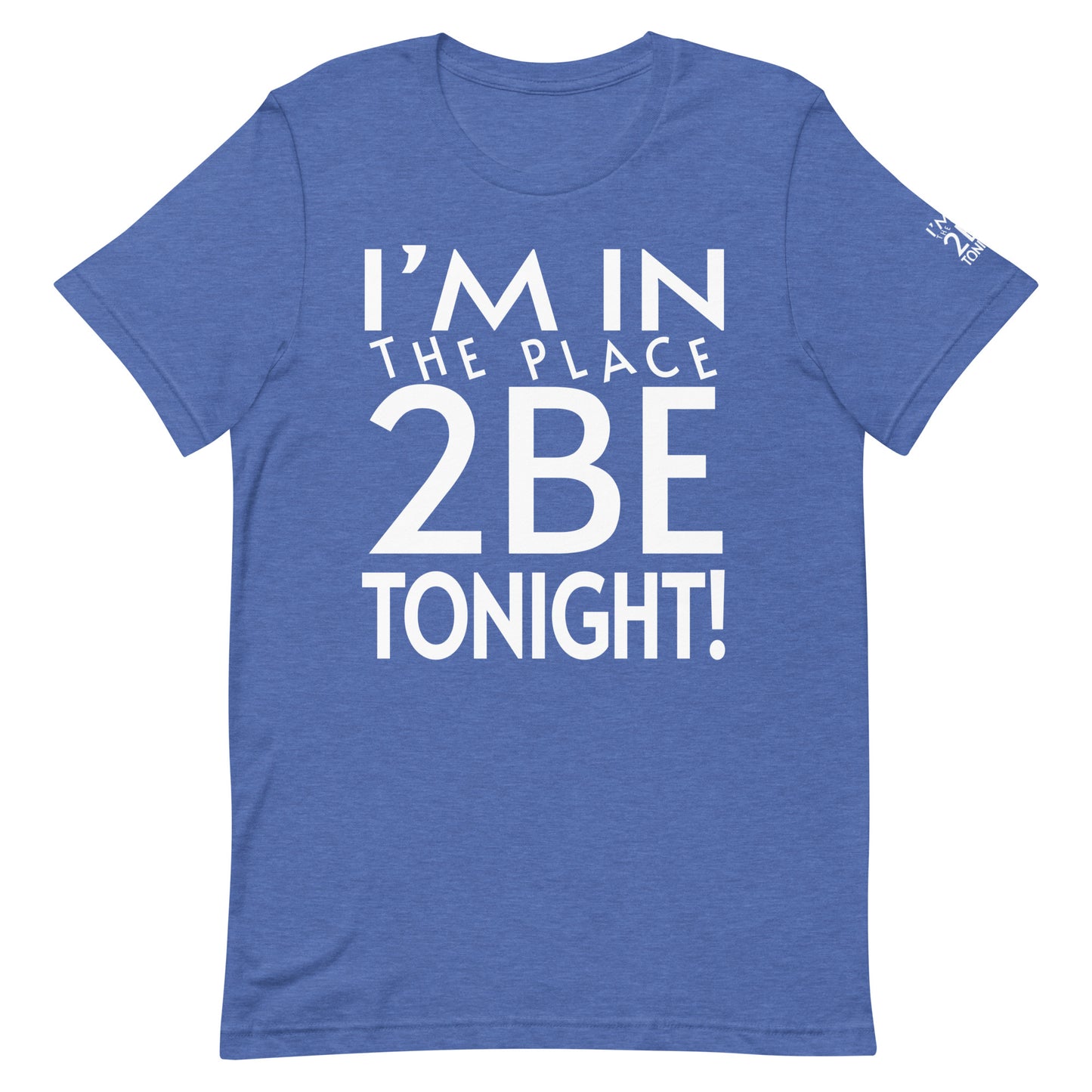 TONIGHT Unisex t-shirt XL, 2XL, 3XL, 4XL
