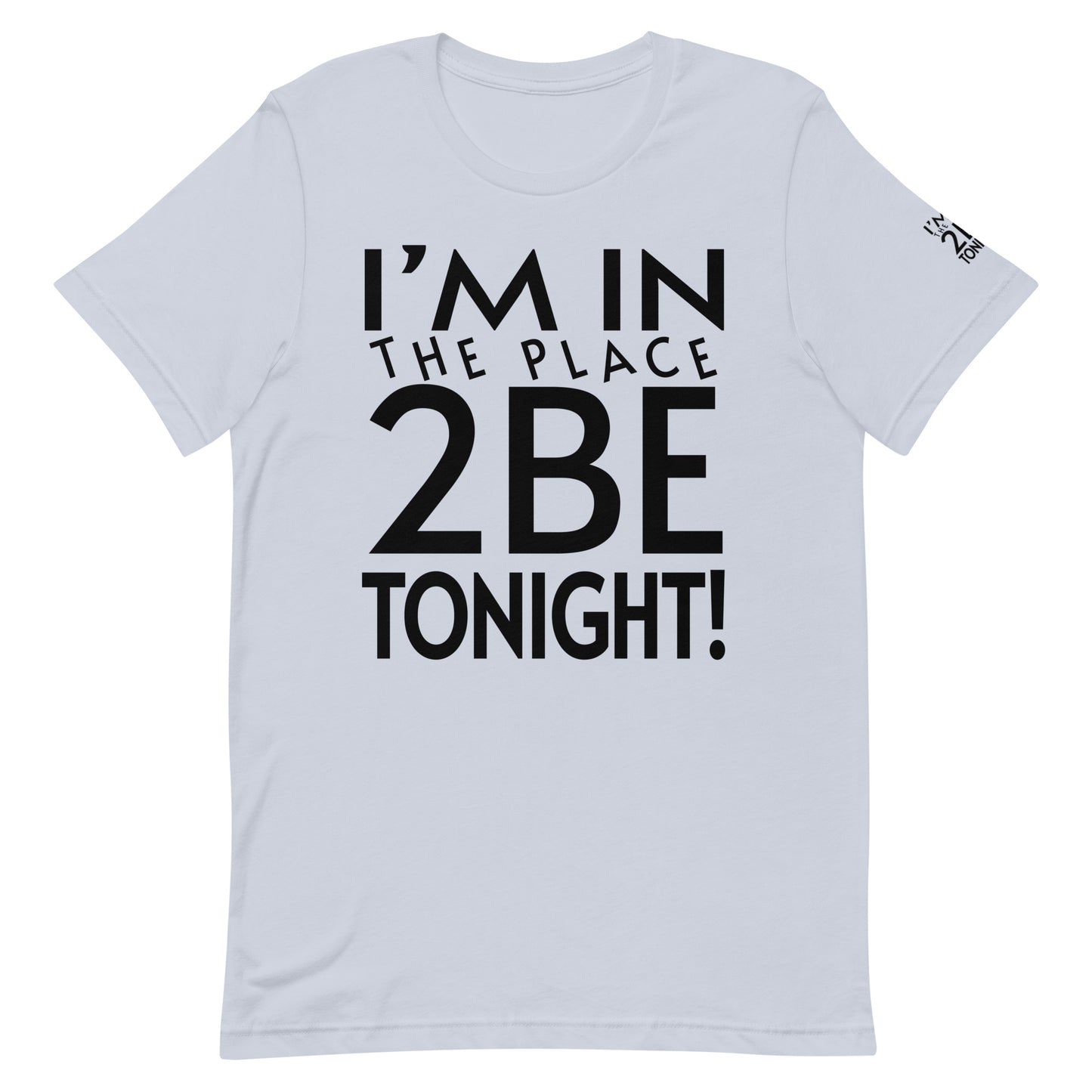 TONIGHT Unisex t-shirt XL, 2XL, 3XL, 4XL, 5XL