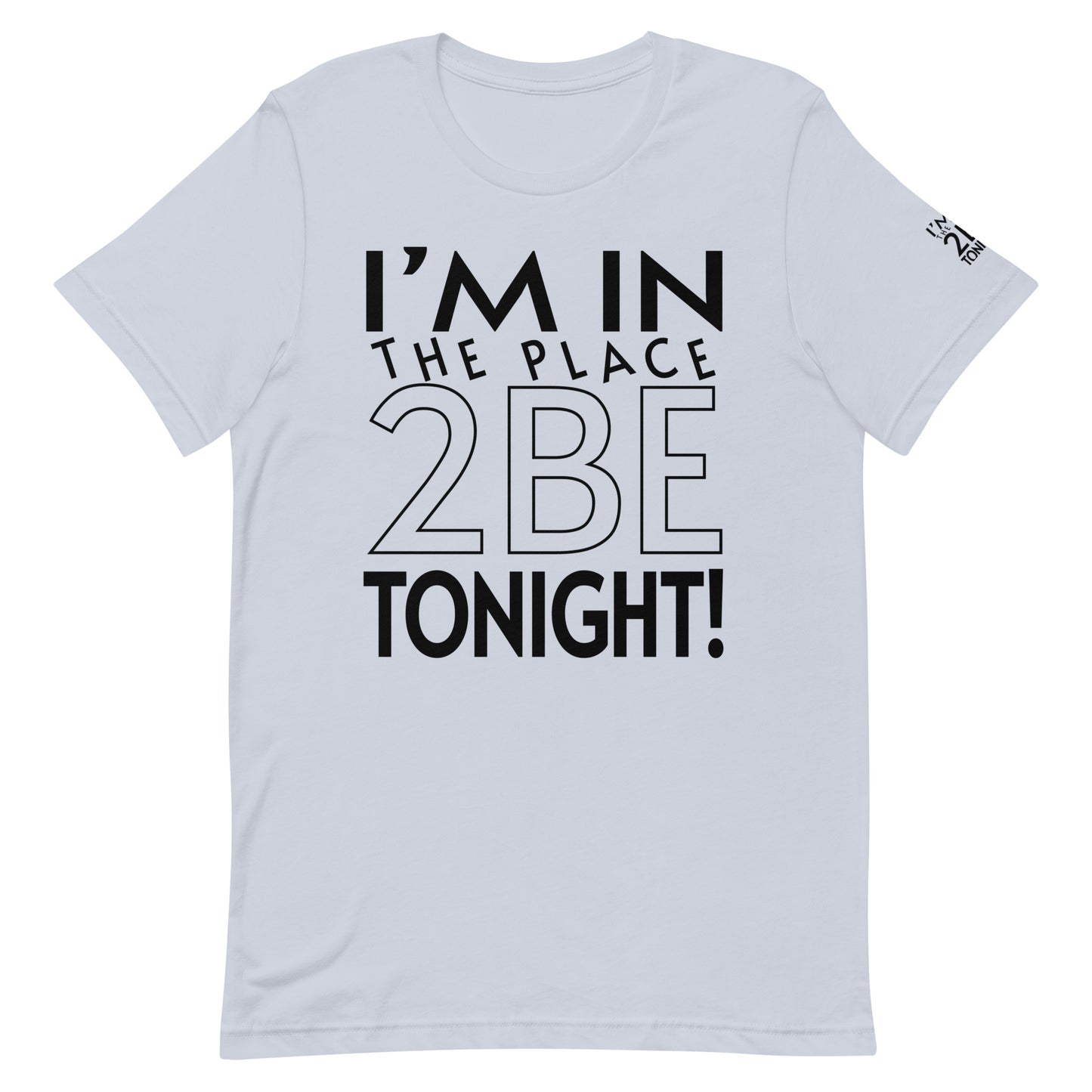 TONIGHT Unisex t-shirt XS, S, M