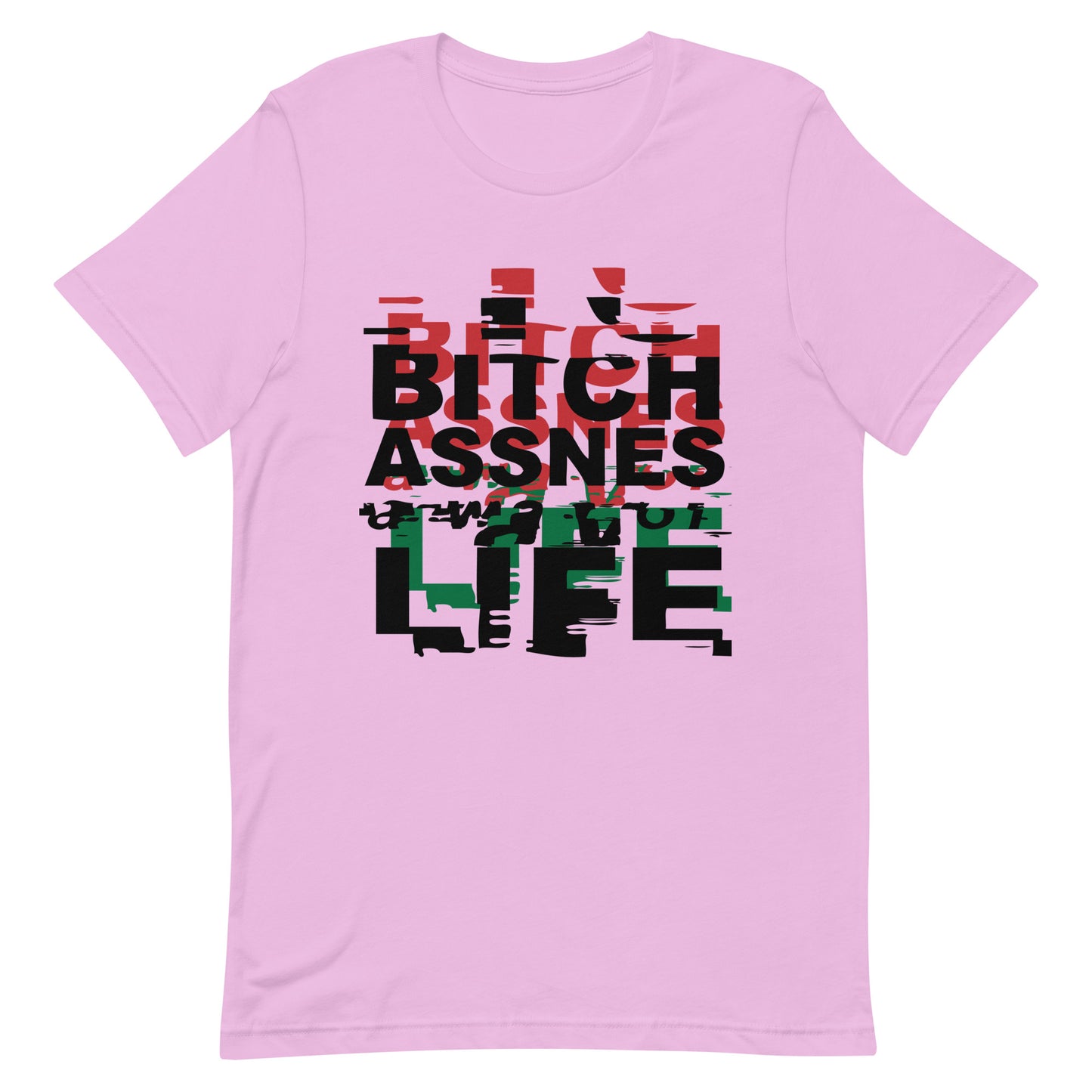 BITCHASSNES Unisex t-shirt