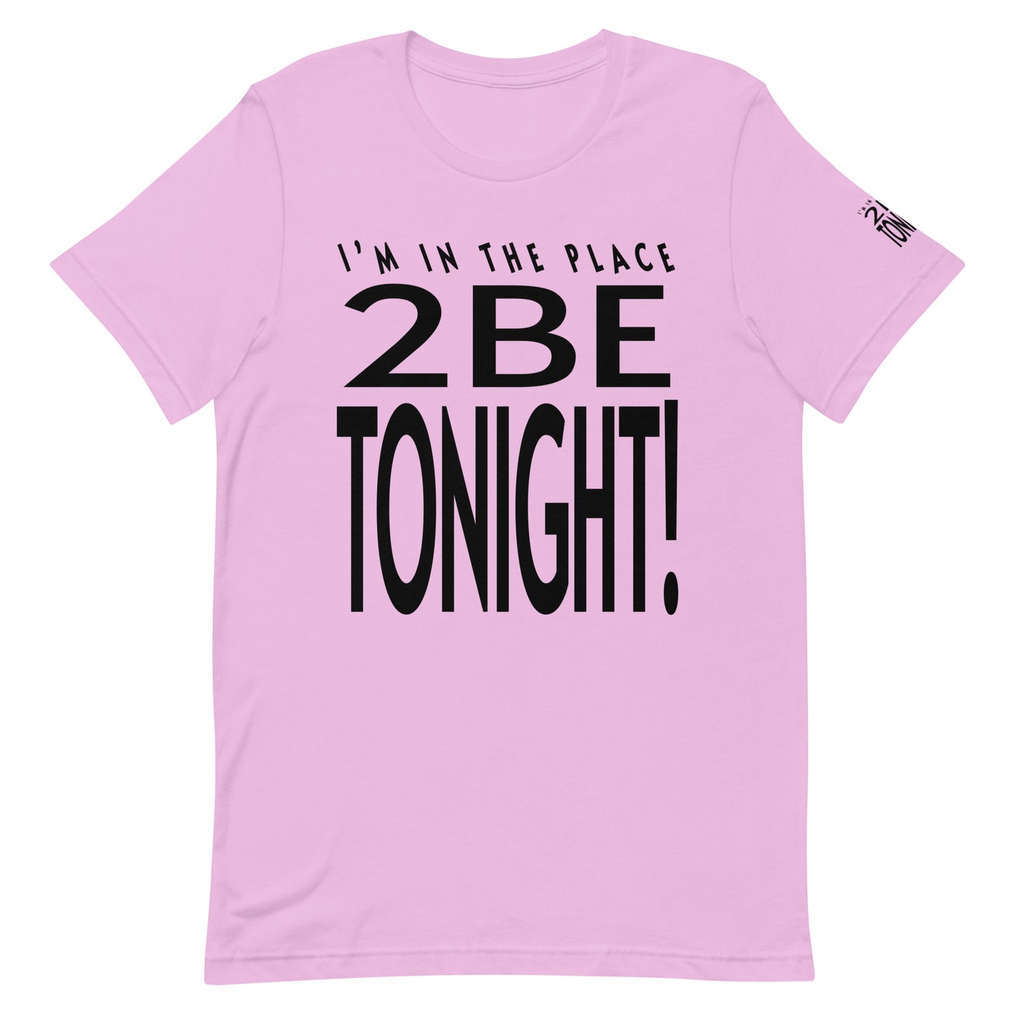 TONIGHT 2 Unisex t-shirt