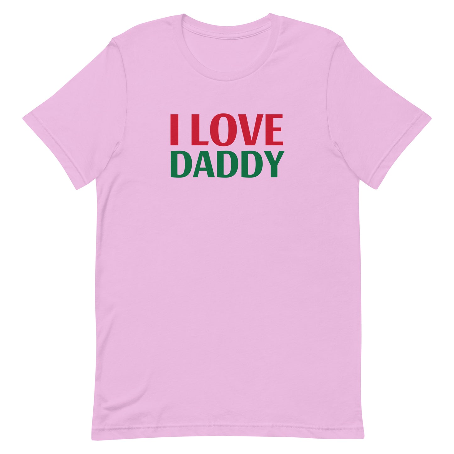 I LOVE DADDY Unisex t-shirt
