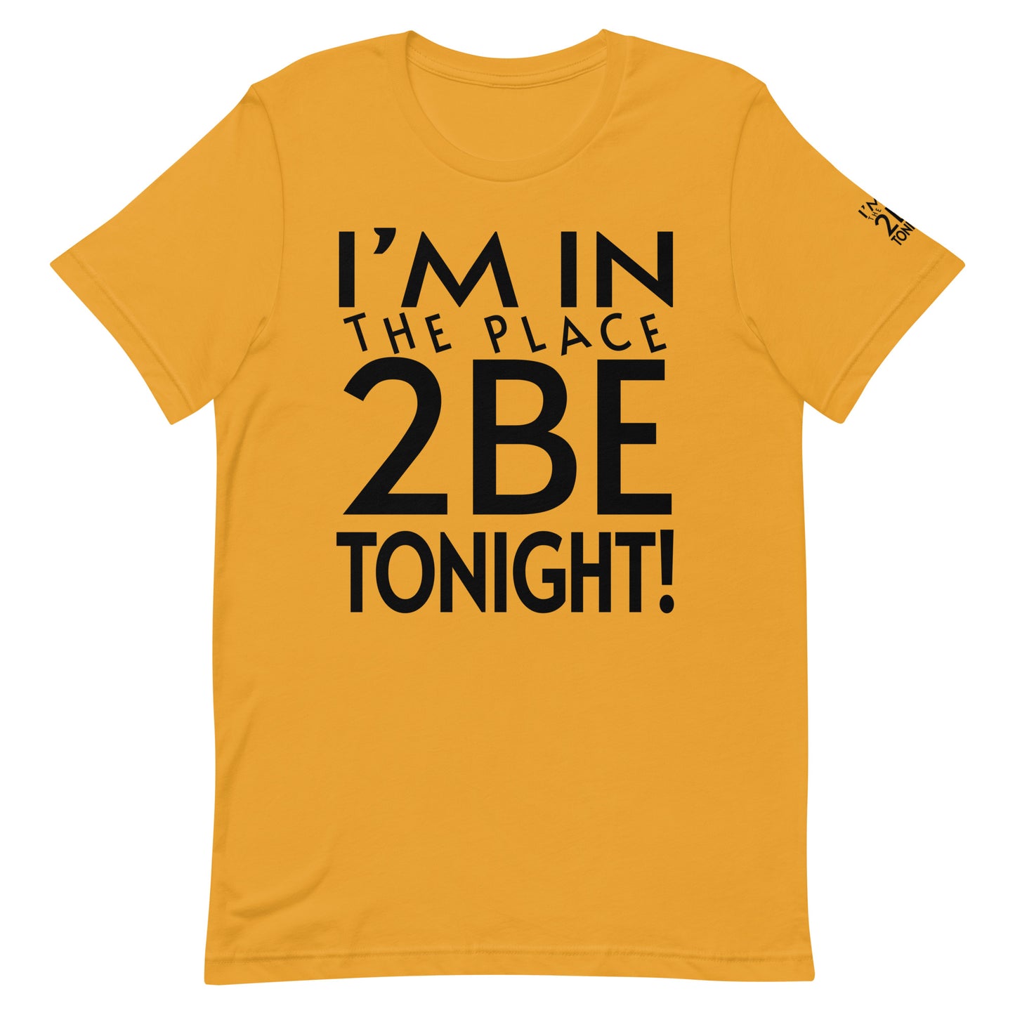 TONIGHT Unisex t-shirt XL, 2XL, 3XL, 4XL, 5XL