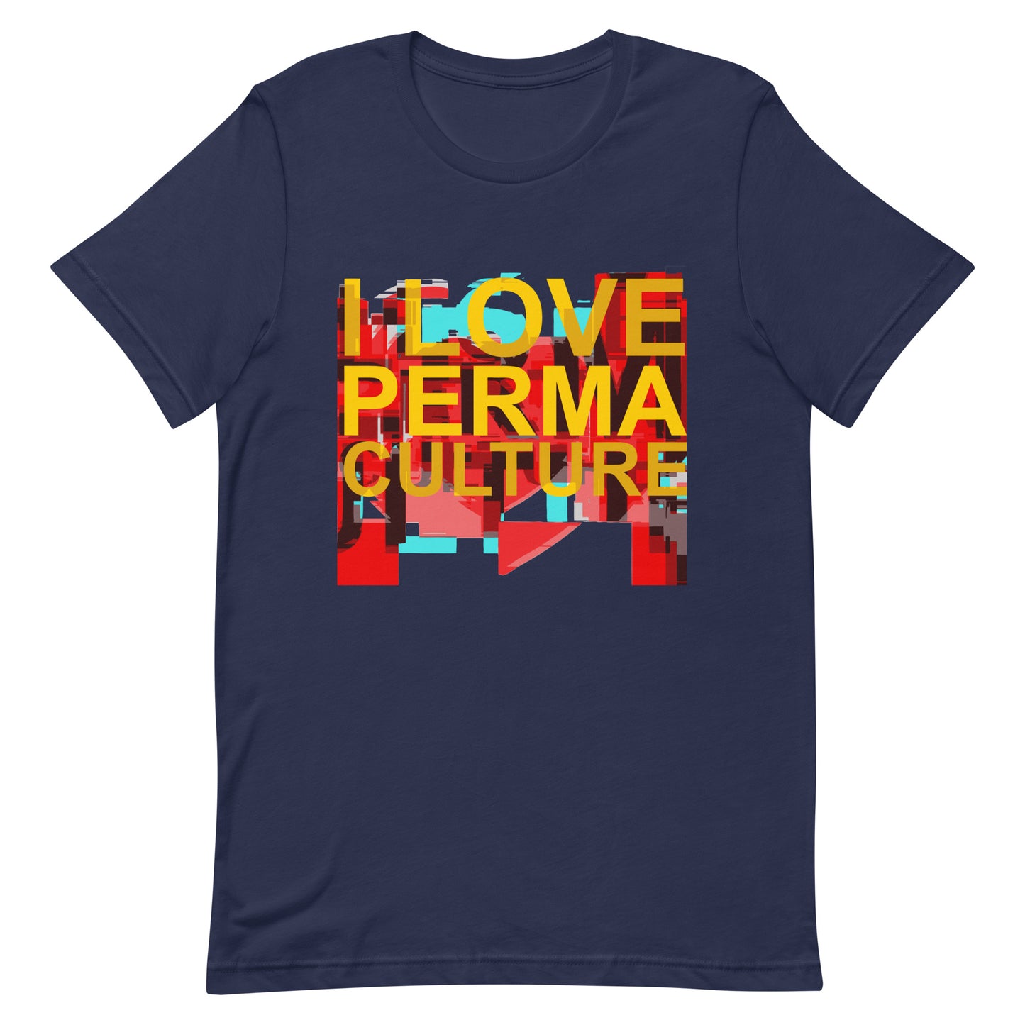 I LOVE PERMACULTURE Unisex t-shirt