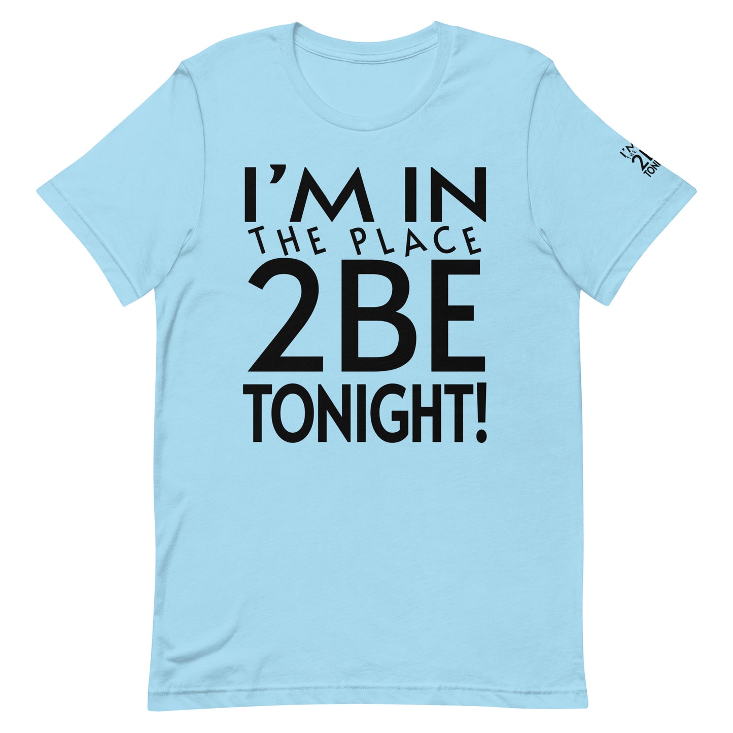 TONIGHT Unisex t-shirt XL, 2XL, 3XL, 4XL, 5XL