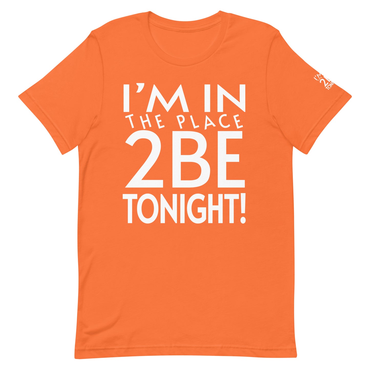 TONIGHT Unisex t-shirt XL, 2XL, 3XL, 4XL