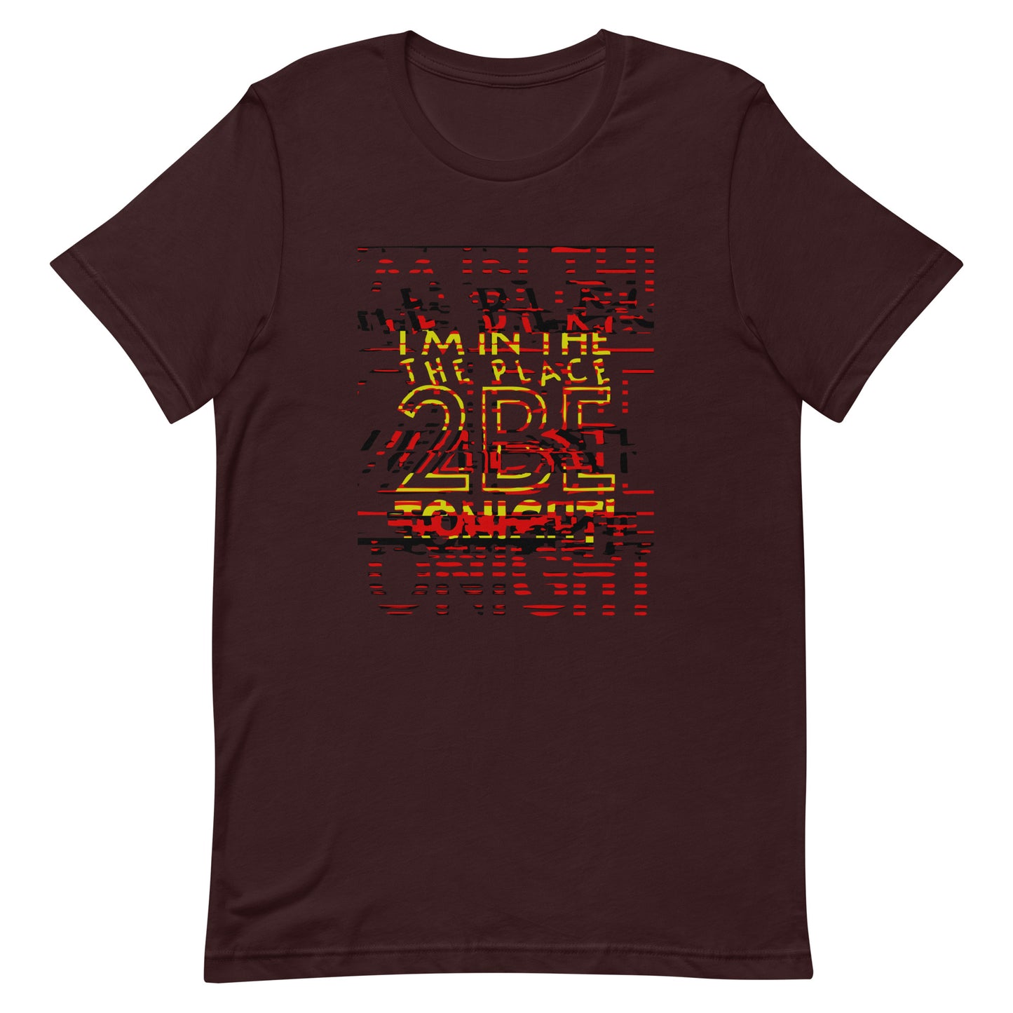 TONIGHT Unisex t-shirt
