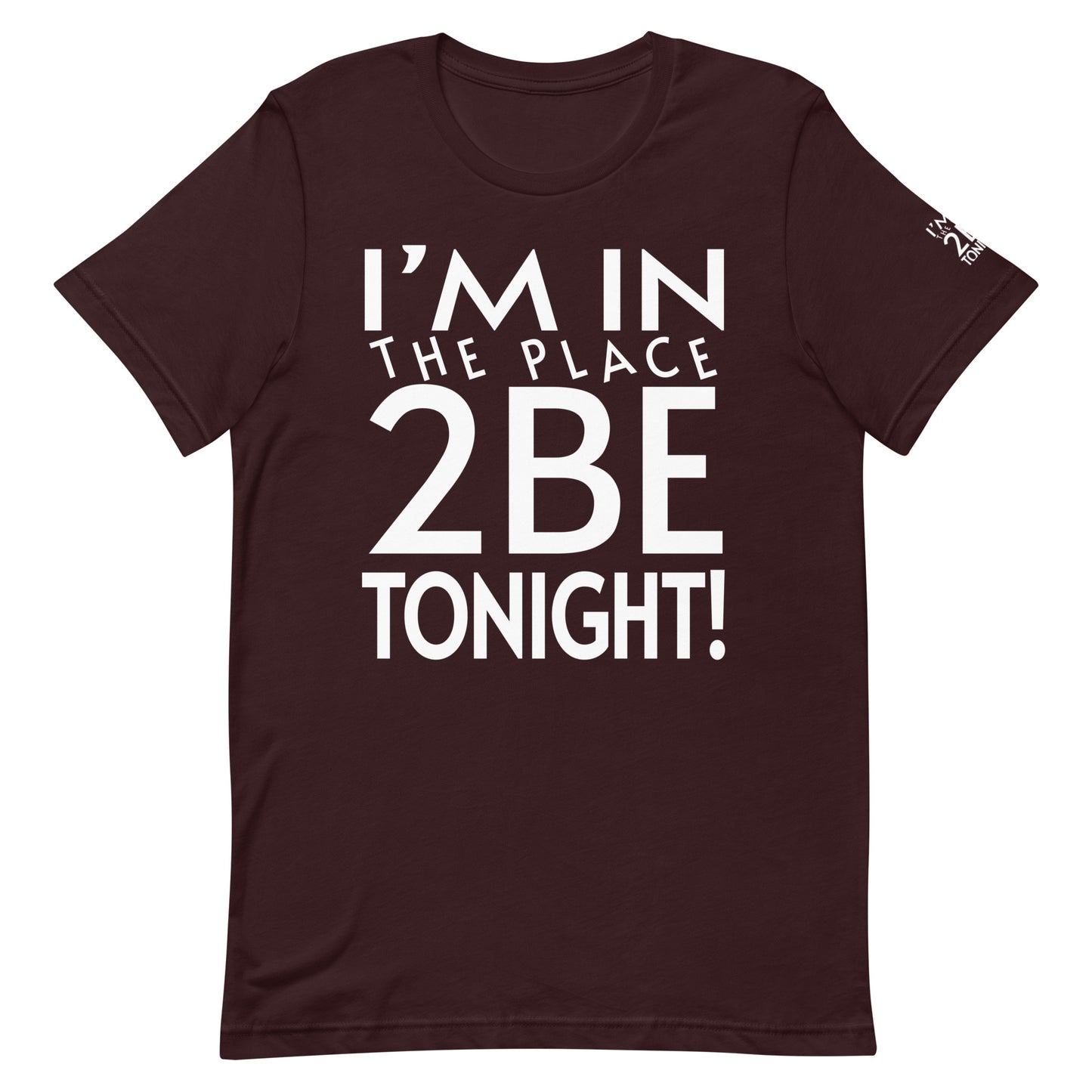 TONIGHT Unisex t-shirt XL, 2XL, 3XL 4XL, 5XL