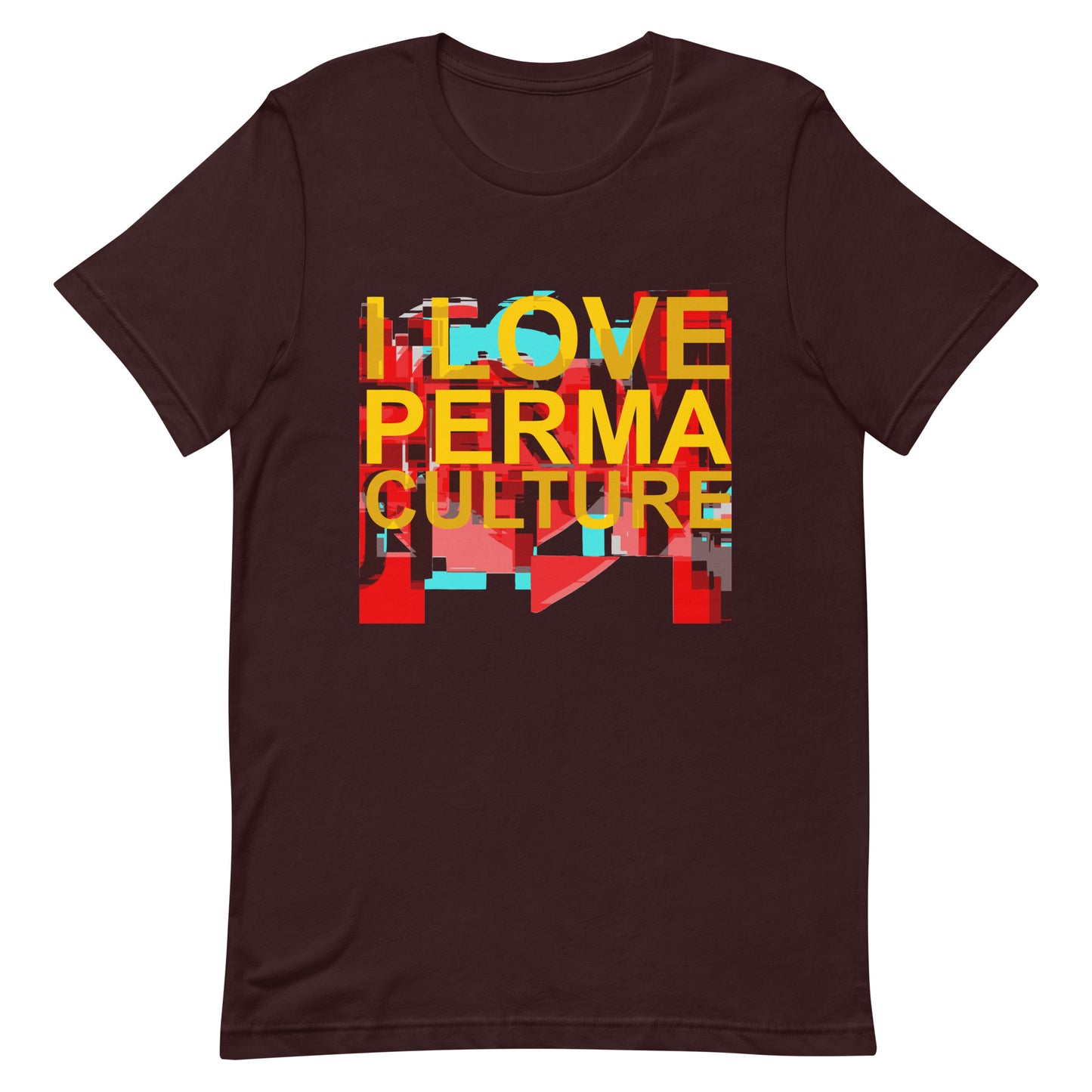 I LOVE PERMACULTURE Unisex t-shirt