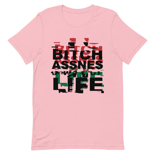 BITCHASSNES Unisex t-shirt