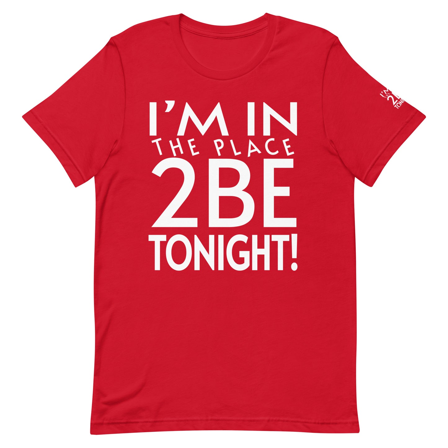 TONIGHT Unisex t-shirt XL, 2XL, 3XL 4XL, 5XL