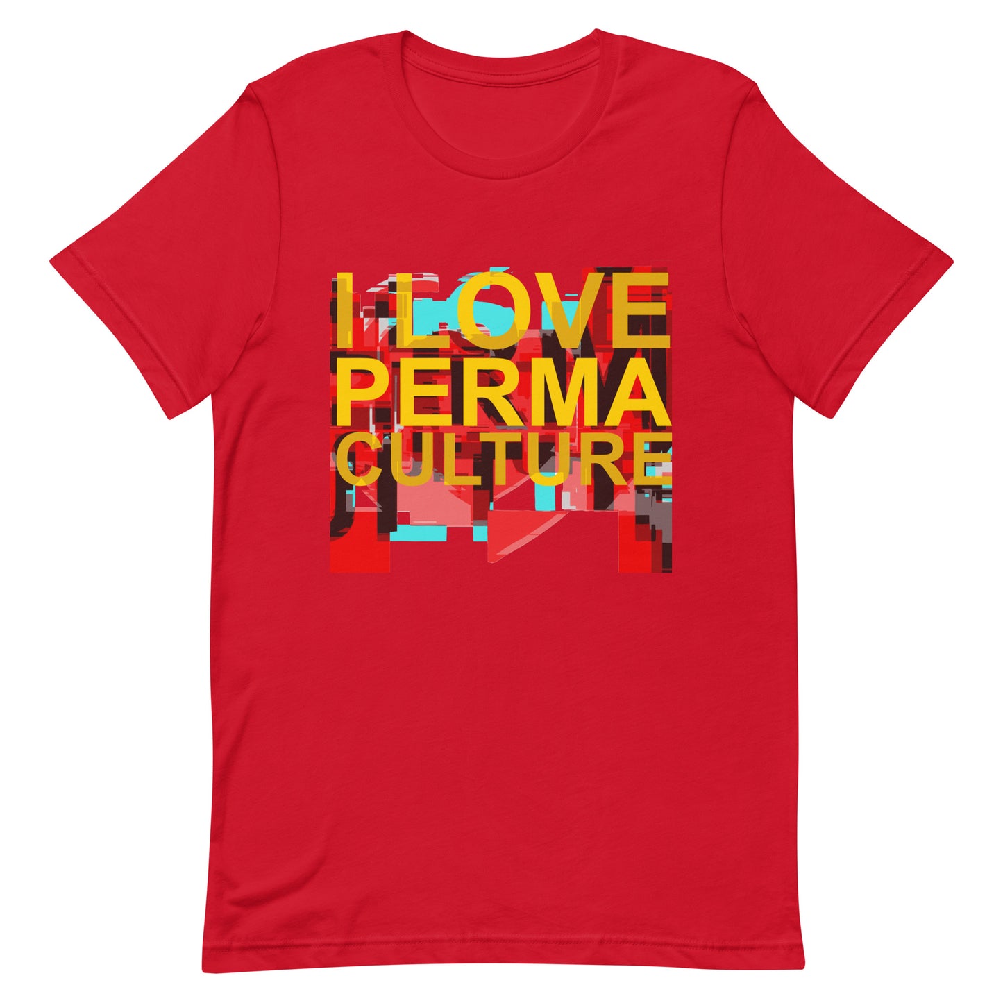I LOVE PERMACULTURE Unisex t-shirt