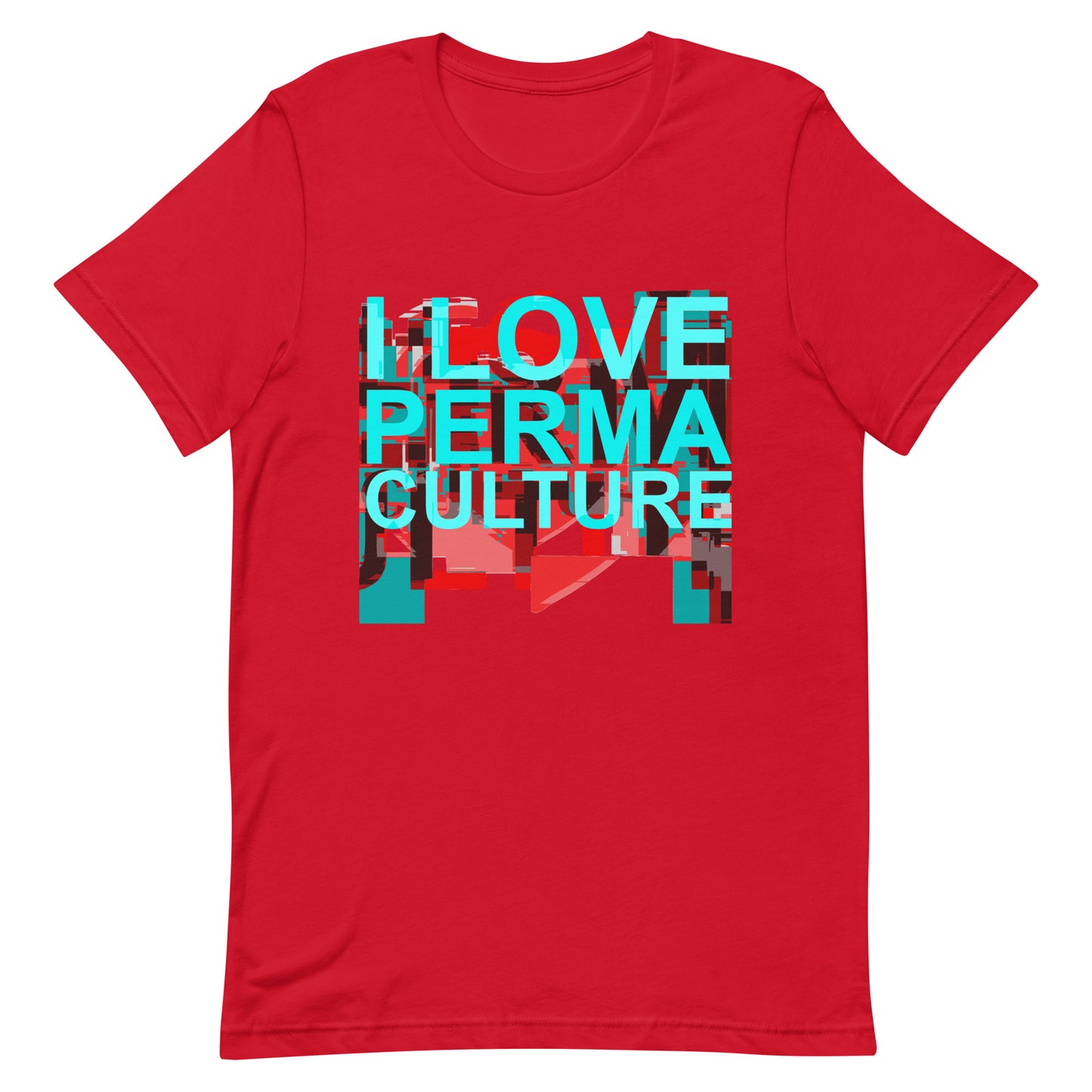 I LOVE PERMACULTURE Unisex t-shirt
