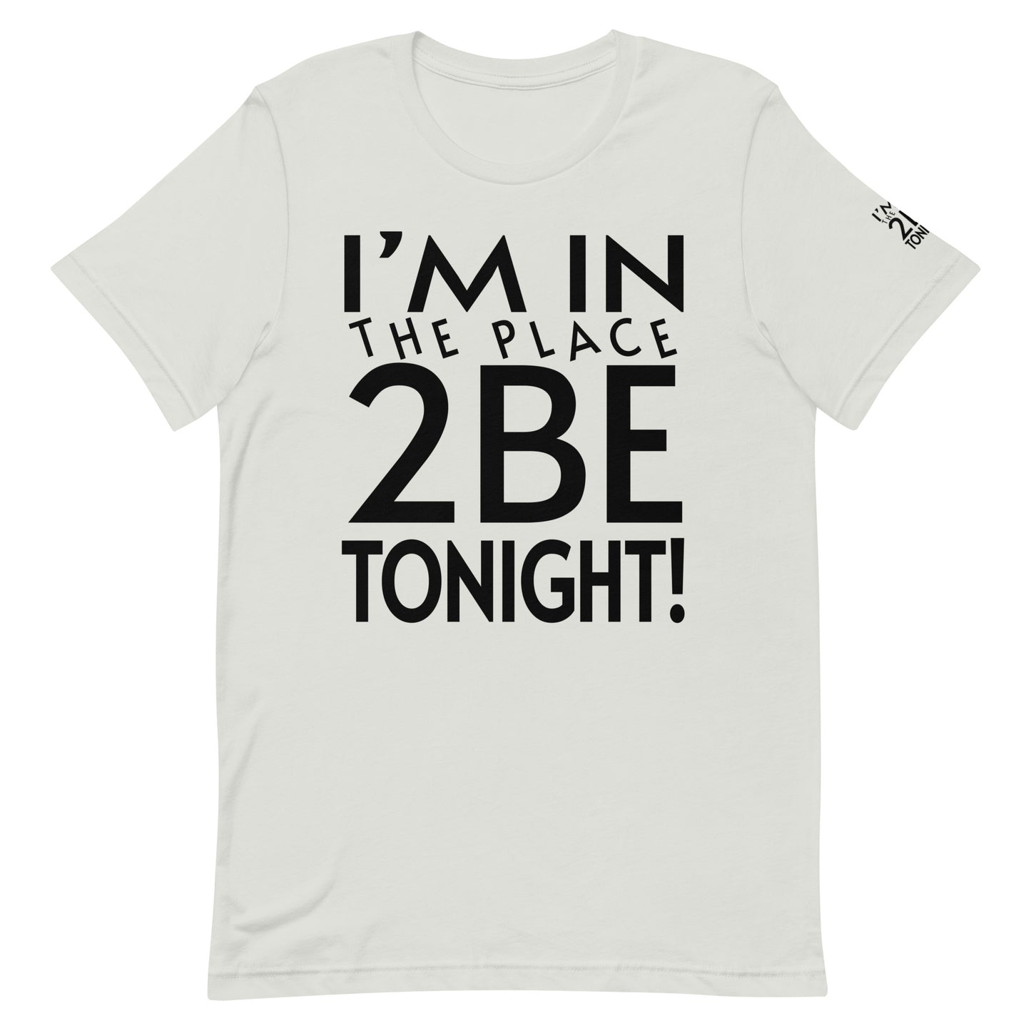 TONIGHT Unisex t-shirt XL, 2XL, 3XL, 4XL, 5XL